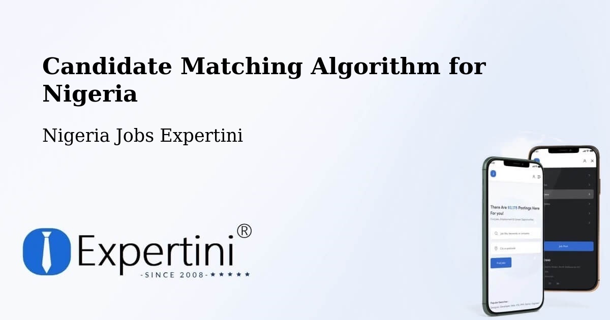 Candidate Matching Algorithm Overview – Owerri - Nigeria Jobs Expertini