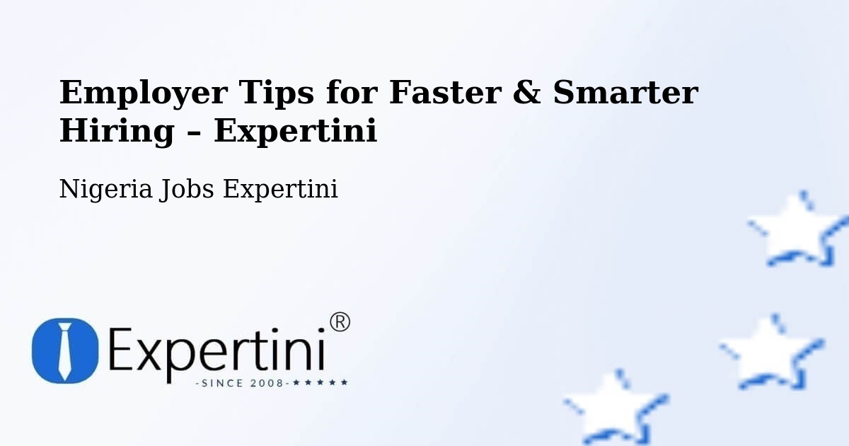 Employer Tips for Hiring & Recruitment – Owerri - Owerri, Nigeria Jobs Expertini