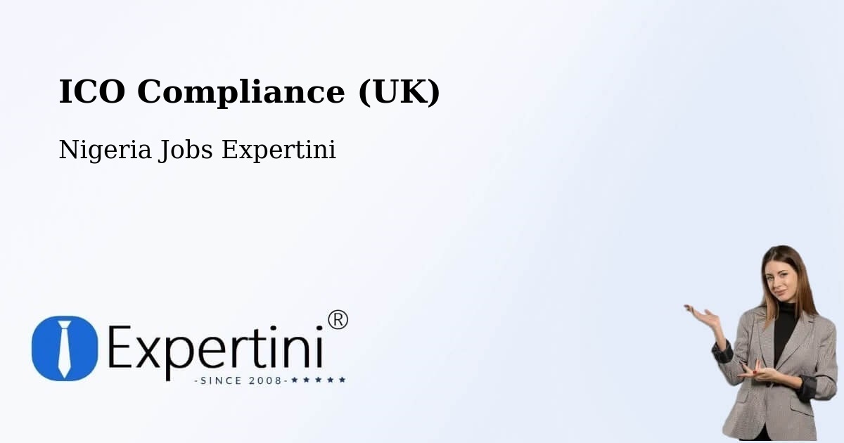 UK Data Protection & ICO Compliance – Owerri - Nigeria Jobs Expertini