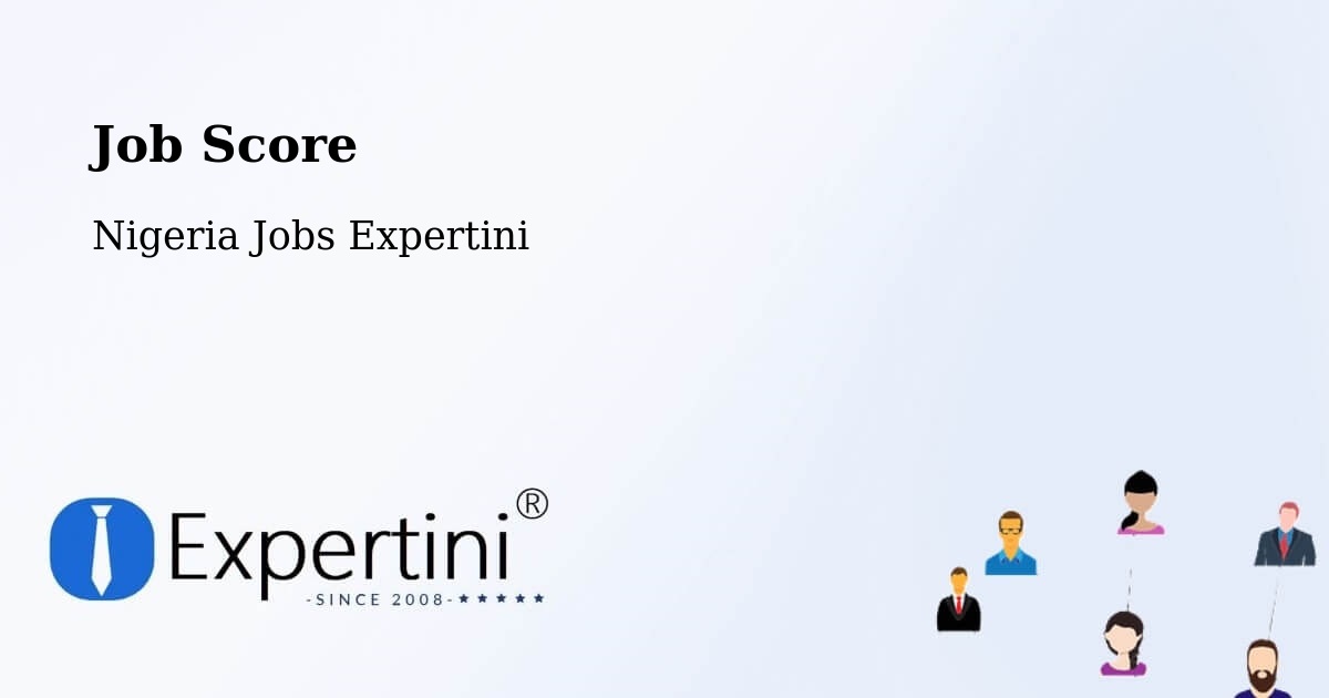 Job Score & Job Description Score Tool – Owerri - Nigeria Jobs Expertini