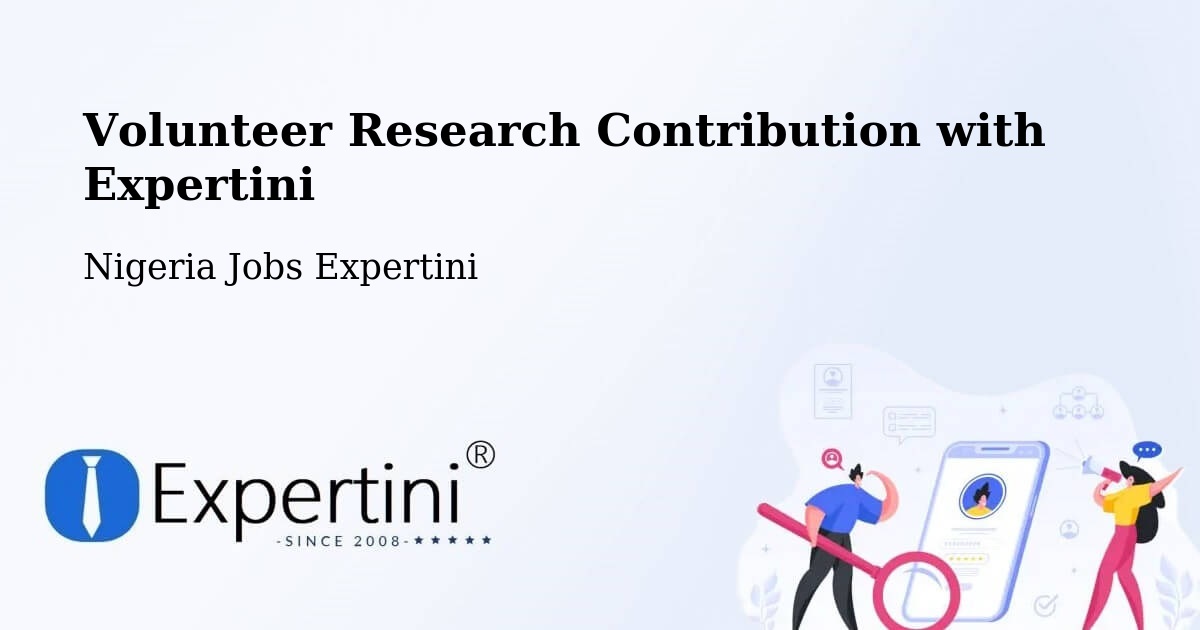 Volunteer Research Contribution Program – Owerri - Nigeria Jobs Expertini